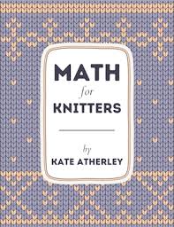 Math for Knitters by Kate Atherley